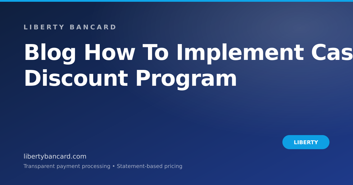 Contoh Program Discount How to Implement a Cash Discount Program the Legal Way | Liberty Bancard